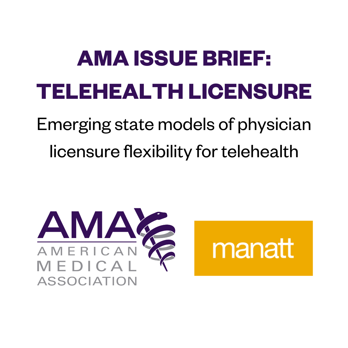 AMA Issue Brief – Telehealth Licensure