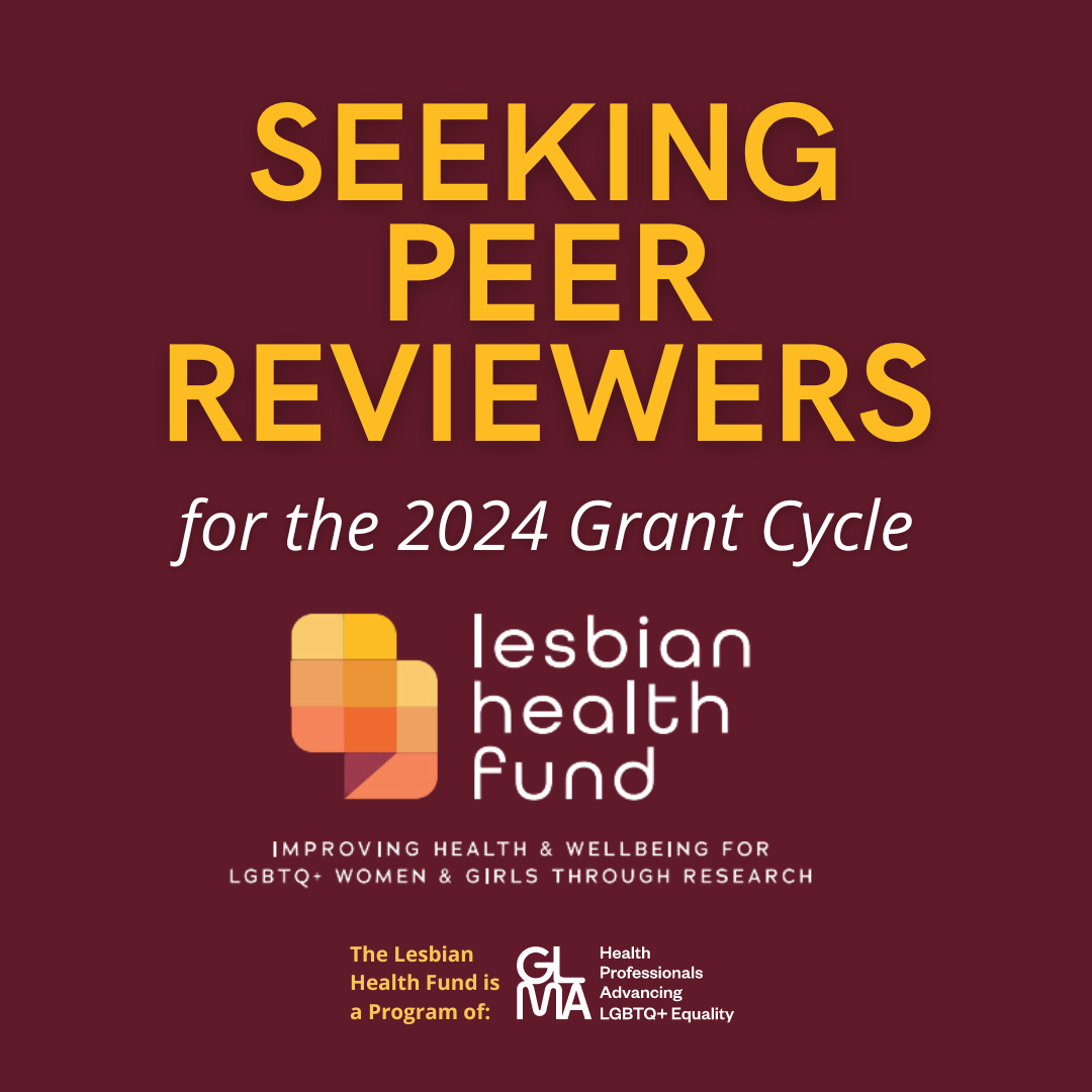 Lesbian Health Fund 2024 Grant Cycle GLMA Health Professionals