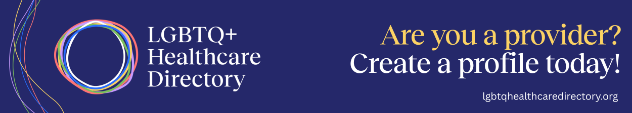 LGBTQ+ healthcare directory – create a provider profile today!