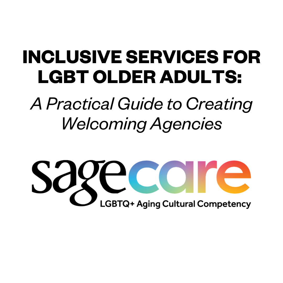 SAGECare Tip Sheet. Asking Older Adults SOGI Questions
