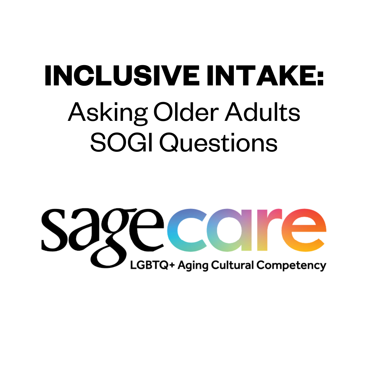 SAGECare Tip Sheet – Asking Older Adults SOGI Questions