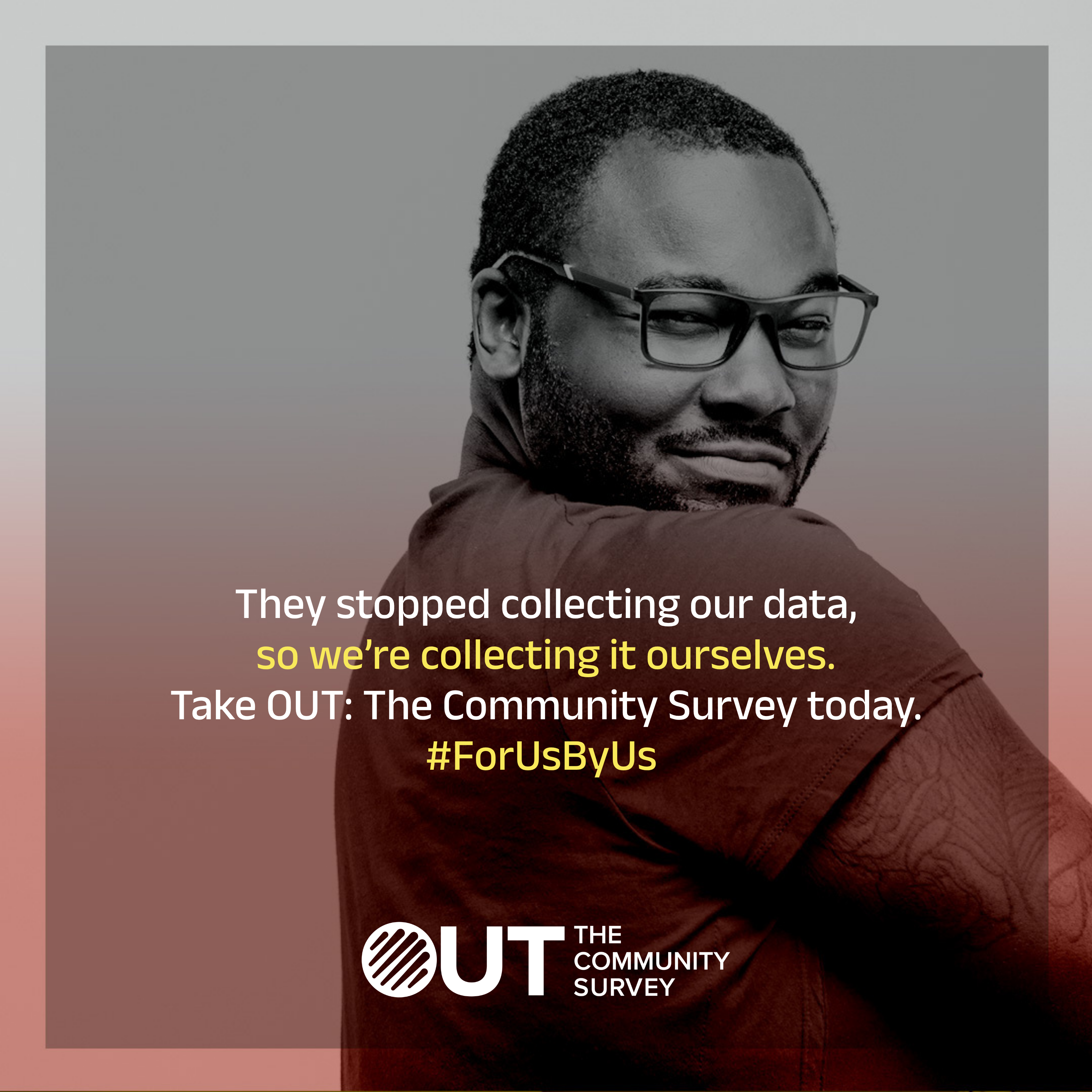 Take the Out: The Community Survey