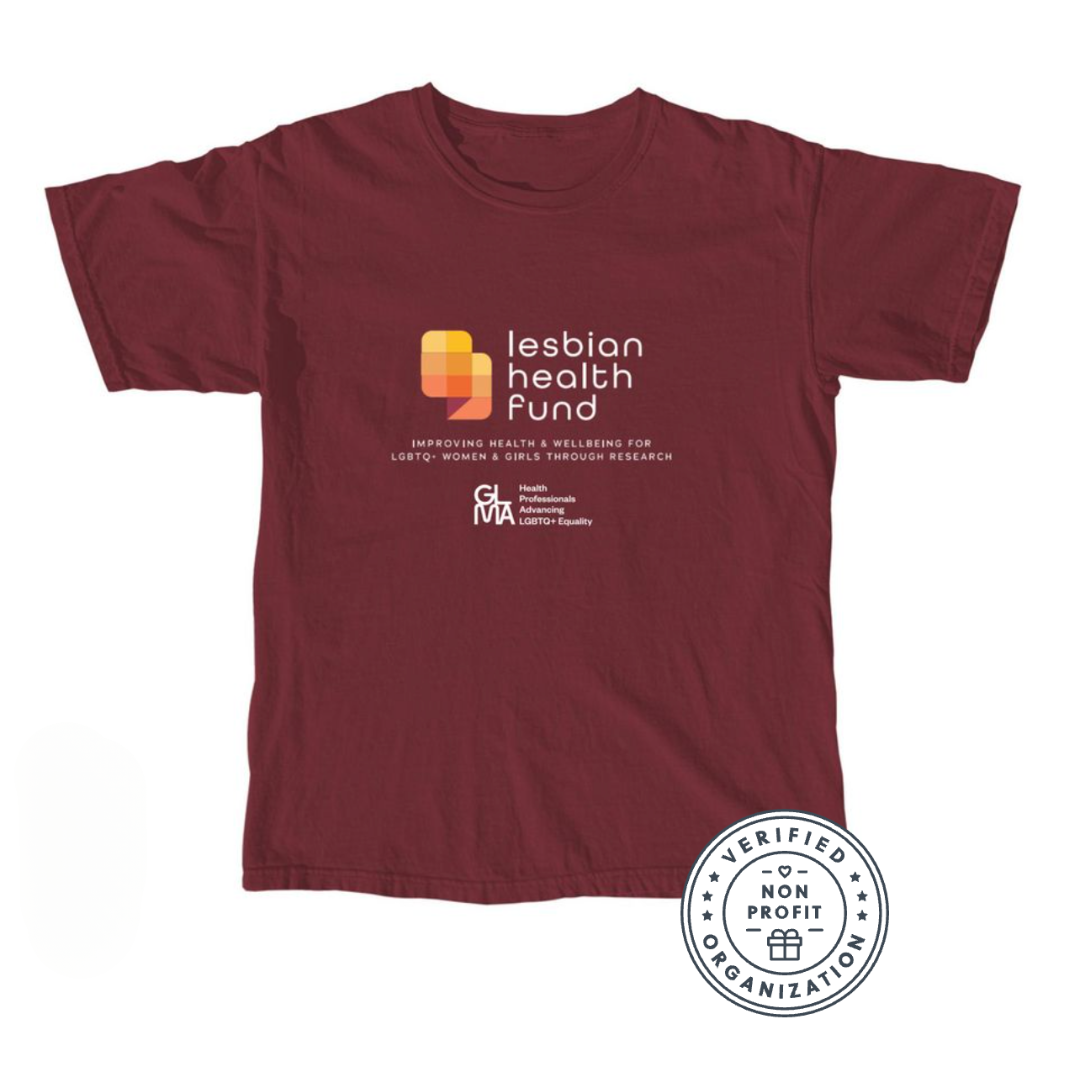 Lesbian Health Fund Burgundy Tee Shirt